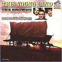 The Browns - This Young Land